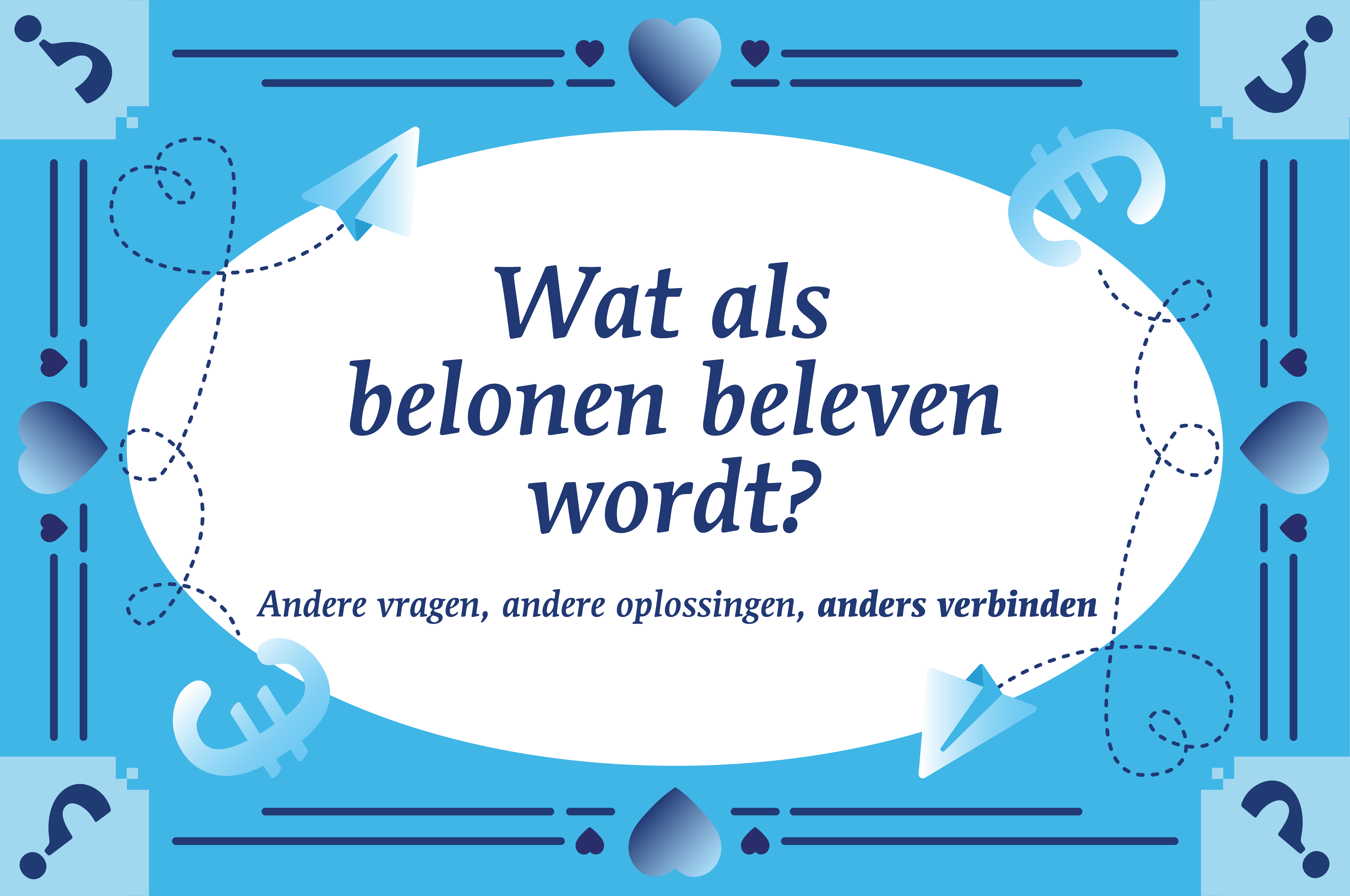 Wat als belonen beleven wordt