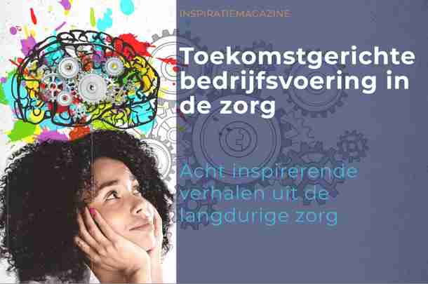 Inspiratiemagazine bedrijfsvoering in de zorg