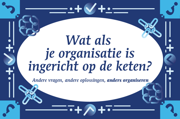 Medewerkers bespreken keteninrichting van de organisatie